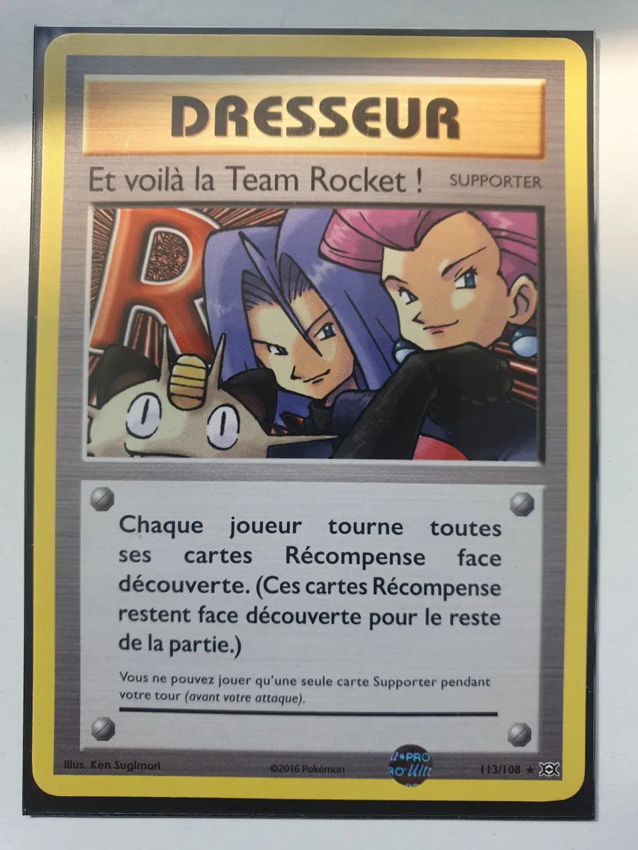 Et voila la team rocket 113/108