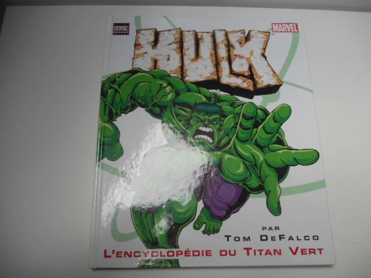 Hulk L'encyclopédie Du Titan Vert Marvel Semic Par Tom Defalco // Ttb