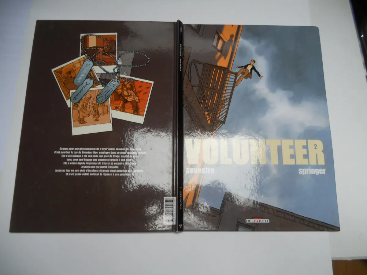 Volunteer - Tome 2 - Par Springer & Sevestre - Delcourt 2004 Couverture Cartonnee Tbe+