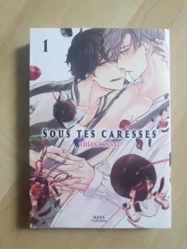Sous tes caresses - Tome 1