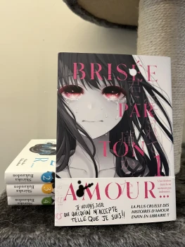 Brisée par ton amour