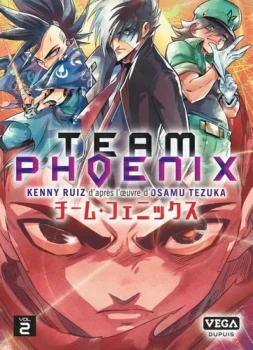 Team Phoenix 2 de Kenny Ruiz  Editions Vega