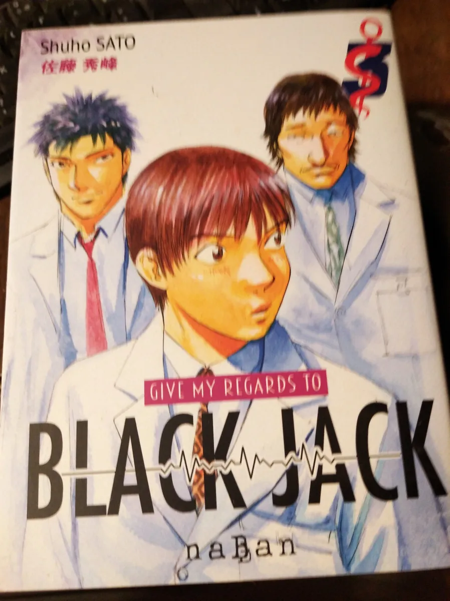 Give my regards to Black Jack 3 de Shuho Sato  Ed Naban