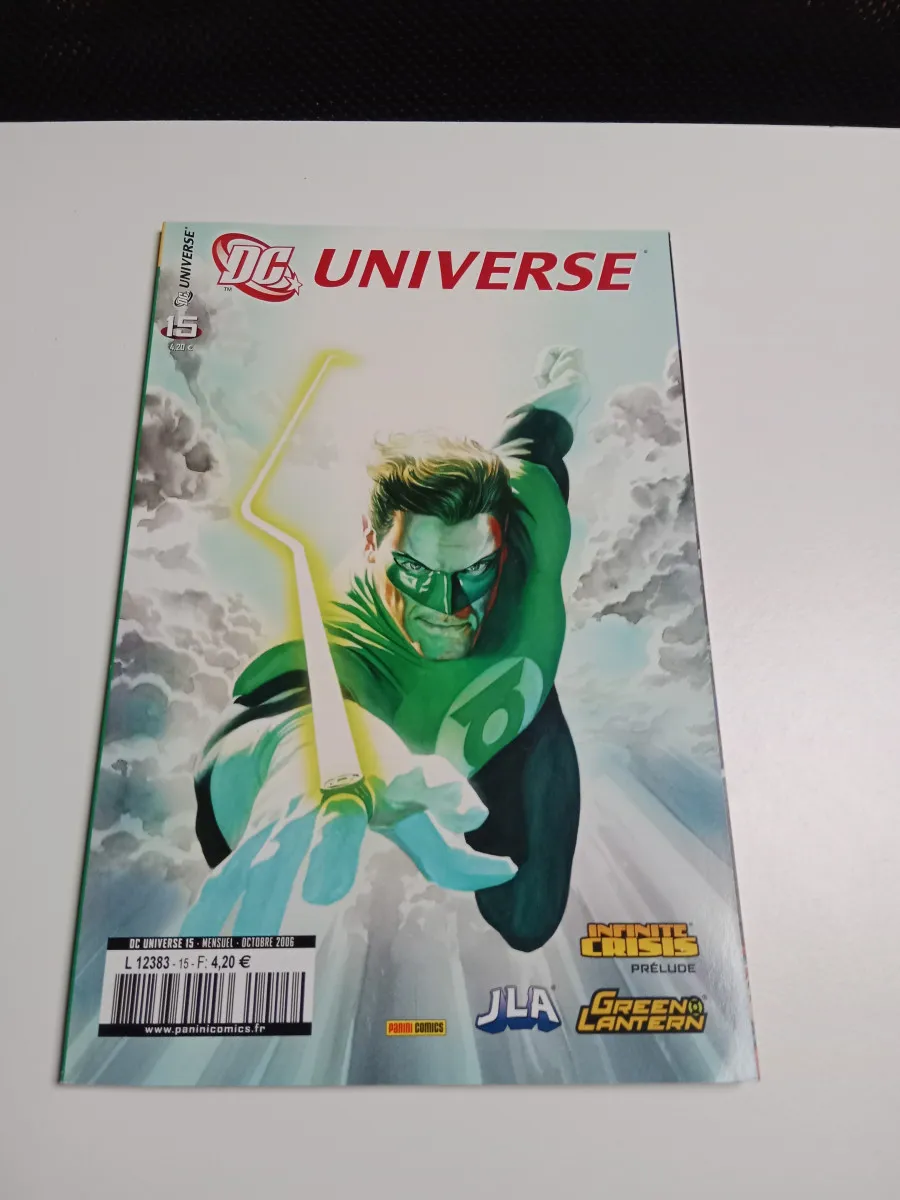 Dc Universe N° 15  L'envol  ( Infinite Crisis + Jla + Green Lantern ) octobre 2006 TTBE