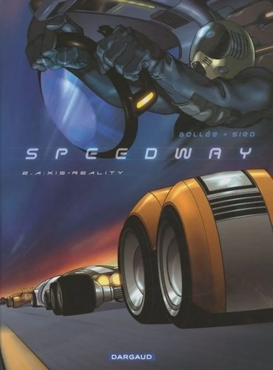 Speedway Tome 2 - A:Xis Reality TBE