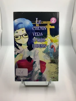Le chemin vers après-demain tome 2