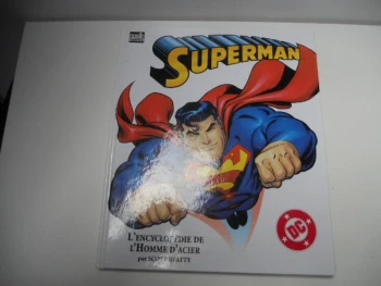 Superman L'encyclopédie De L'homme D'acier Semic Dc Tbe