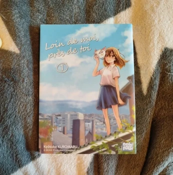 Loin de moi, près de toi Tome 1