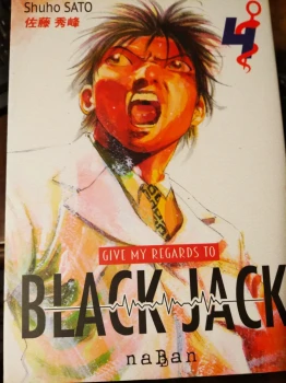 Give my regards to Black Jack 4 de Shuho Sato  Ed Naban