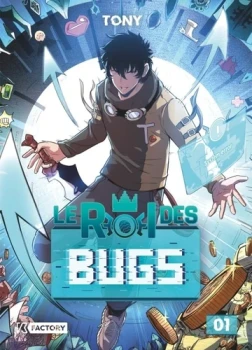 Les rois des Bugs 1 de Tony  Editions KFactory