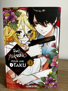 Trois yakuza pour une Otaku tome 1