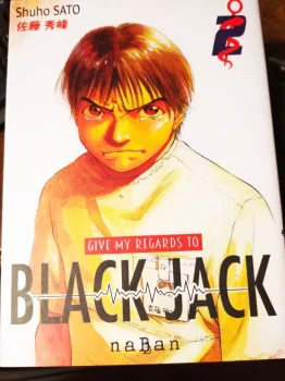 Give my regards to Black Jack 2 de Shuho Sato  Ed Naban