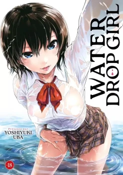 HENTAÏ "Prime" WATER DROP GIRL Présenté Par UBA- Manga NEUF ! Sorti d’impression