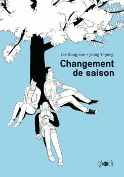 Changement de saison - LEE Dong-Eun   Ed ça et là