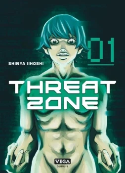 Threat zone 1 de Shinya Iihoshi  Editions Vega