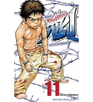 Prisonnier Riku - Tome 11 - Justice Corrompue Shinobu Seguchi