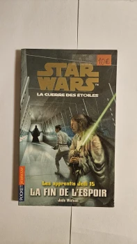 – Livre Star Wars : Les Apprentis Jedi, Tome 15 – La Fin de l'Espoir (rare)