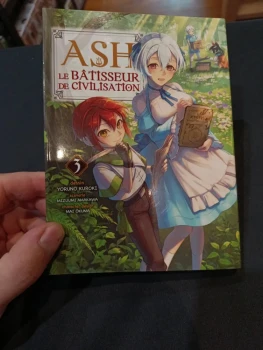 Ash le bâtisseur de civilisation tome 3