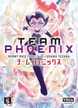 Team Phoenix 5 de Kenny Ruiz  Editions Vega
